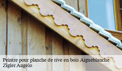 Peintre pour planche de rive en bois  aigueblanche-73260 Zigler Angelo