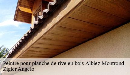 Peintre pour planche de rive en bois  albiez-montrond-73300 Zigler Angelo