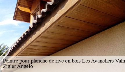 Peintre pour planche de rive en bois  les-avanchers-valmorel-73260 Zigler Angelo